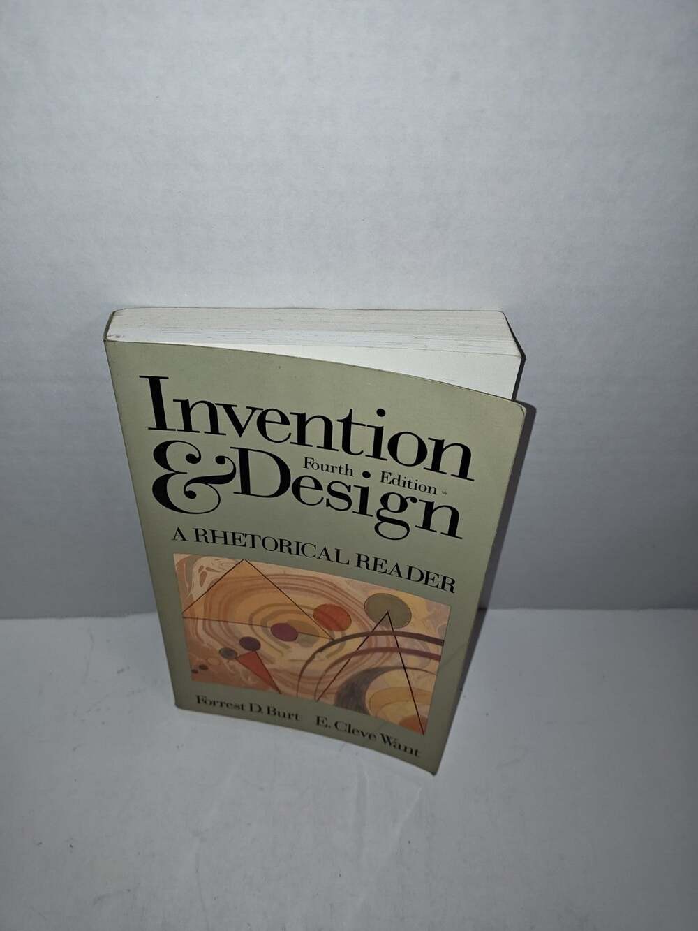 Invention & Design A Rhetorical Reader Fourth Edition Book By Forrest D. Burt